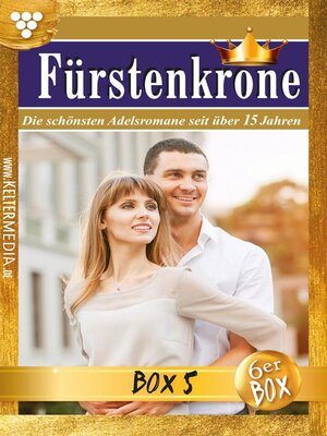 cover image of Fürstenkrone Jubiläumsbox 5 – Adelsroman